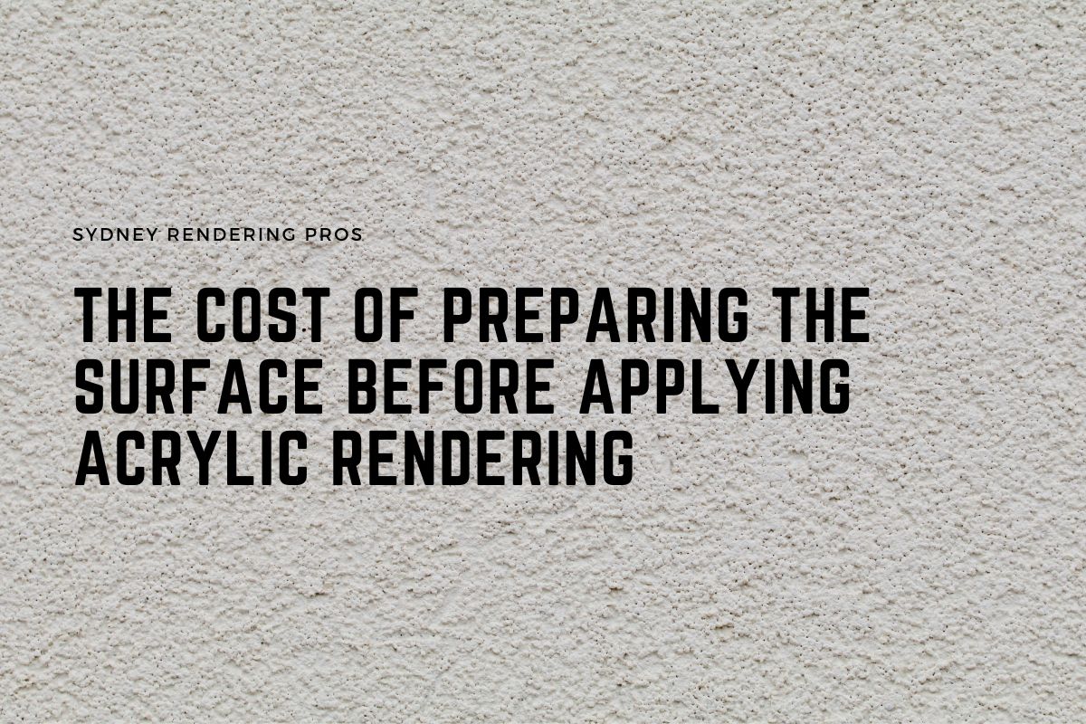 The Cost of Preparing the Surface Before Applying Acrylic Rendering